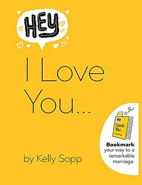portada Hey, i Love You: Bookmark Your way to a Remarkable Marriage (in English)