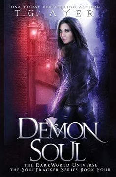portada Demon Soul: A Soultracker Novel #4: A Darkworld Serie: Volume 4 (Darkworld: Soultracker) (en Inglés)