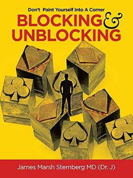 portada Blocking & Unblocking: Don? T Paint Yourself Into a Corner (in English)