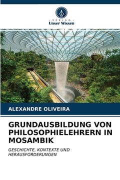 portada Grundausbildung Von Philosophielehrern in Mosambik (en Alemán)