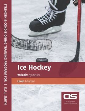 portada DS Performance - Strength & Conditioning Training Program for Ice Hockey, Plyometrics, Advanced (en Inglés)