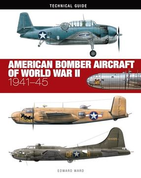 portada American Bomber Aircraft of World war ii: 1941-45 (Technical Guides) (en Inglés)