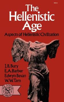 portada the hellenistic age: aspects of hellenistic civilization (in English)