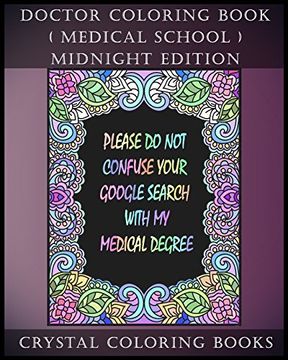 portada Doctor Coloring Book (Medical School) Midnight Edition: 30 Student at med School Stress Relief Coloring Pages, Each Page Within This Great Coloring Pattern on a Black Background. (Volume 26) 