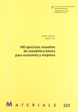 portada 100 Ejercicios Resueltos de Estadística Básica Para Economia y Empresa