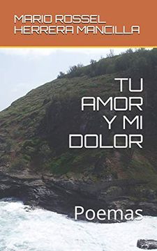 portada Tu Amor y mi Dolor: Poemas