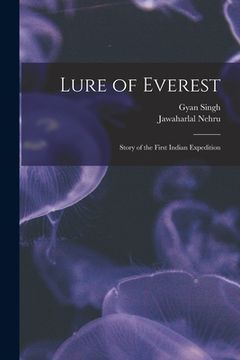 portada Lure of Everest: Story of the First Indian Expedition (in English)