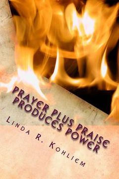 portada Prayer Plus Praise Produces Power (en Inglés)