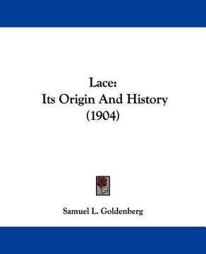 portada lace: its origin and history (1904) (in English)