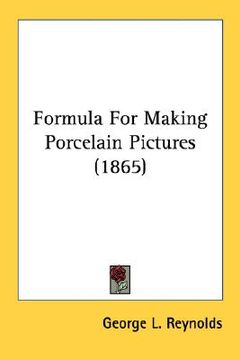 portada formula for making porcelain pictures (1865) (en Inglés)