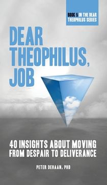 portada Dear Theophilus, Job: 40 Insights About Moving from Despair to Deliverance (in English)