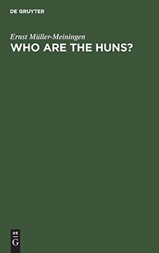 portada Who are the Huns? The law of Nations and its Breakers (en Inglés)