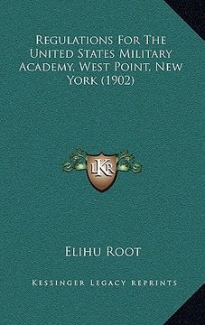 portada regulations for the united states military academy, west point, new york (1902) (en Inglés)