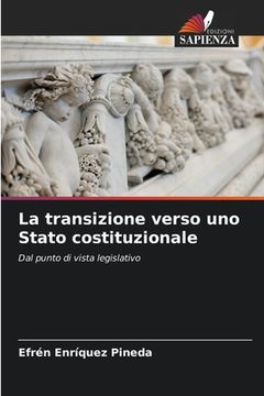 portada La transizione verso uno Stato costituzionale (en Italiano)