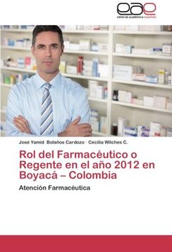portada Rol del Farmaceutico O Regente En El Ano 2012 En Boyaca - Colombia