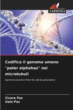 portada Codifica il genoma umano "pater alphahas" nei microtubuli (en Italiano)