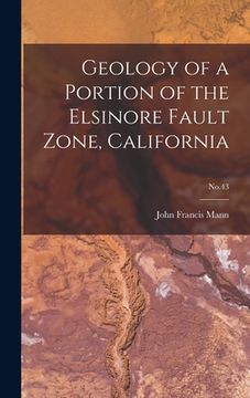 portada Geology of a Portion of the Elsinore Fault Zone, California; No.43 (en Inglés)