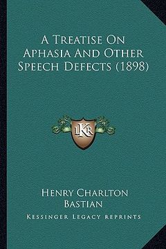 portada a treatise on aphasia and other speech defects (1898) (en Inglés)