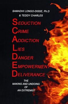 portada Scalded: The Making and Undoing of an Extremist