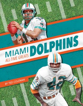 portada Miami Dolphins All-Time Greats (en Inglés)