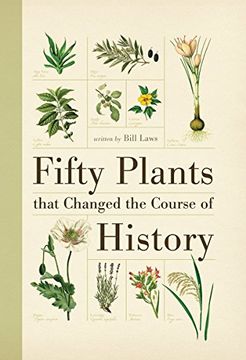 portada Fifty Plants that Changed the Course of History (Fifty Things That Changed the Course of History) (in English)
