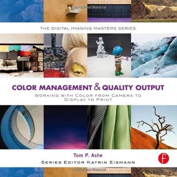 portada color management & quality output: working with color from camera to display to print (en Inglés)