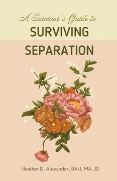 portada A Survivor's Guide to Surviving Separation