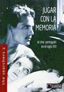 portada Jugar con la memoria : el cine portuguÃ s en el siglo XXI (Paperback)