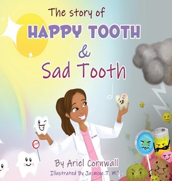 portada The Story of Happy Tooth & sad Tooth: Happy Tooth and sad Tooth (en Inglés)