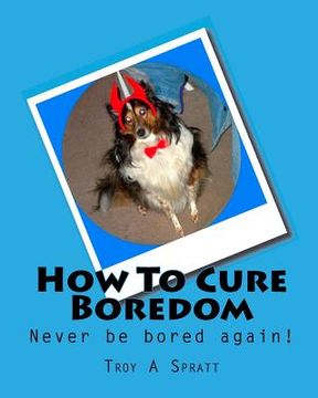 portada How To Cure Boredom (en Inglés)