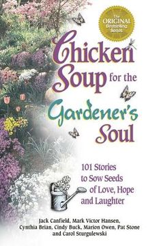 portada Chicken Soup for the Gardener's Soul Format: Paperback (en Inglés)