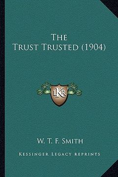 portada the trust trusted (1904)