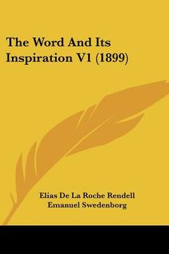 portada the word and its inspiration v1 (1899) (in English)
