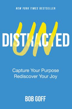 portada Undistracted: Capture Your Purpose. Rediscover Your Joy. (en Inglés)
