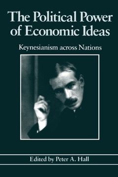 portada The Political Power of Economic Ideas: Keynesianism Across Nations 