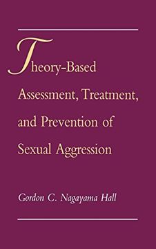 portada Theory-Based Assessment, Treatment, and Prevention of Sexual Aggression (in English)