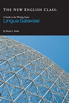 portada The New English Class: A Guide to the Writing Game Lingua Galaxiae
