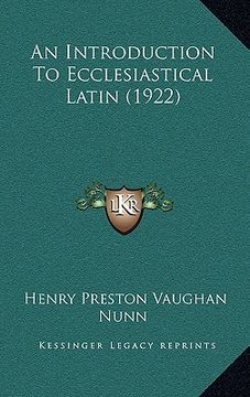 portada an introduction to ecclesiastical latin (1922)