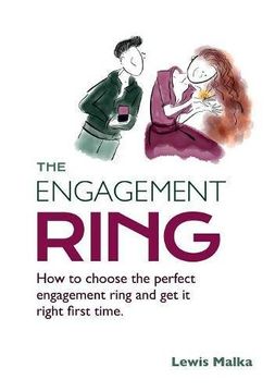 portada The Engagement Ring: How to choose the perfect engagement ring and get it right first time (Second Edition)