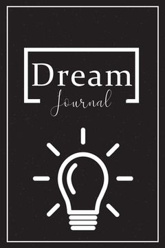 portada Dream Book: Record, Track, and Interpret Your Dreams, Daily Dream Book (en Inglés)
