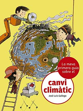 portada La Meva Primera Guia Sobre el Canvi Climàtic: 10 (Guies) (in Catalá)