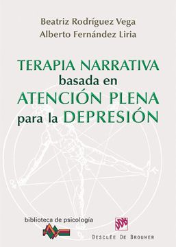 portada Terapia Narrativa Basada en la Atención Plena Para la Depresión (in Spanish)