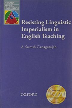 portada Resisting Linguistic Imperialism in English Teaching (Oxford Applied Linguistics) (en Inglés)