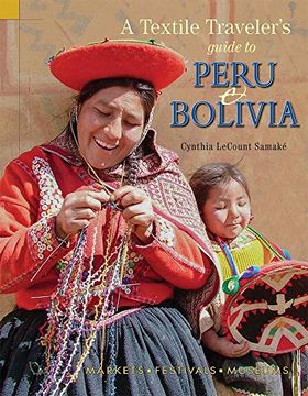 portada A Textile Traveler's Guide to Peru & Bolivia (en Inglés)