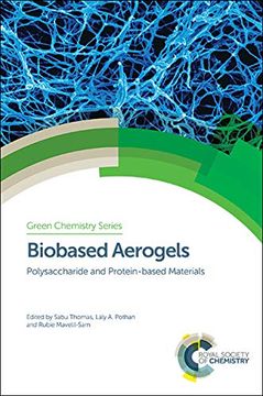 portada Biobased Aerogels: Polysaccharide and Protein-Based Materials (Green Chemistry Series) (en Inglés)