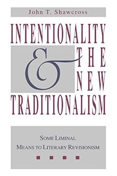 portada Intentionality and the new Traditionalism: Some Liminal Means to Literary Revisionism (en Inglés)