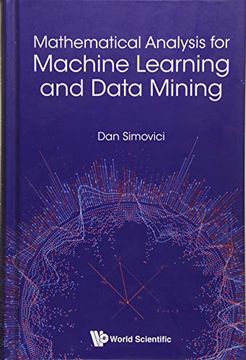 portada Mathematical Analysis for Machine Learning and Data Mining (en Inglés)