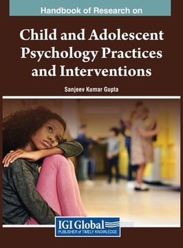 portada Handbook of Research on Child and Adolescent Psychology Practices and Interventions (in English)