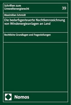portada Die Bedarfsgesteuerte Nachtkennzeichnung von Windenergieanlagen an Land (in German)