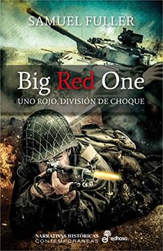 portada Big red One: Uno Rojo, División de Choque (Narrativas Históricas Contemporáneas)